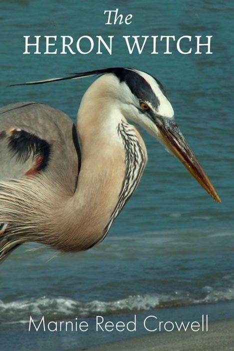 Marnie Reed Crowell: The Heron Witch, Buch