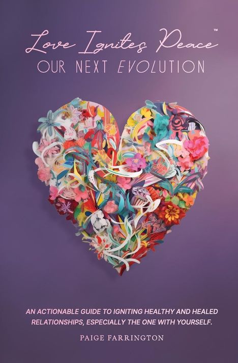 Paige Farrington: Love Ignites Peace, Buch