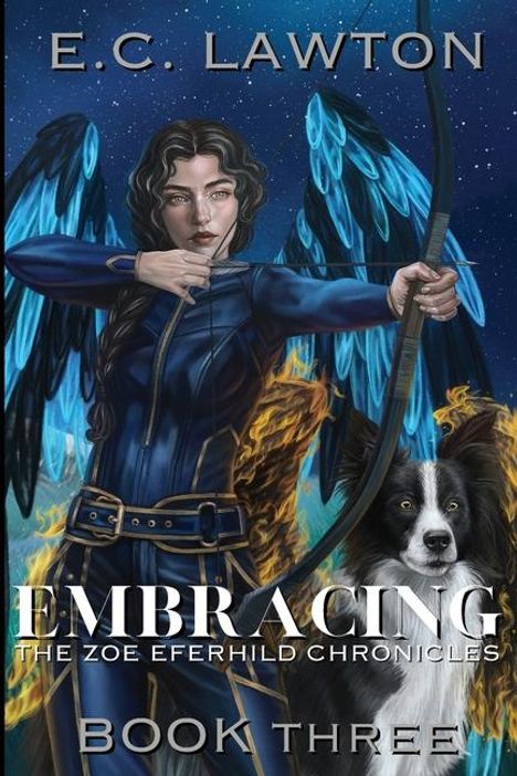 E C Lawton: Embracing, The Zoe Eferhild Chronicles, Buch