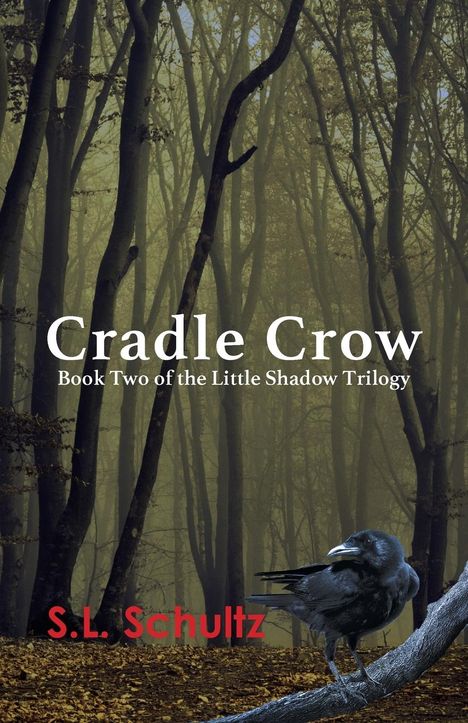 S. L. Schultz: Cradle Crow, Buch