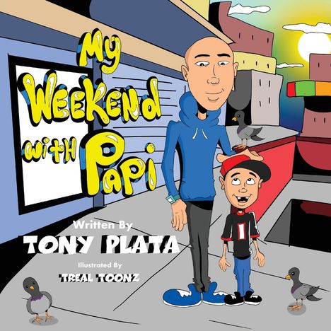 Tony B Plata: My Weekend with Papi, Buch