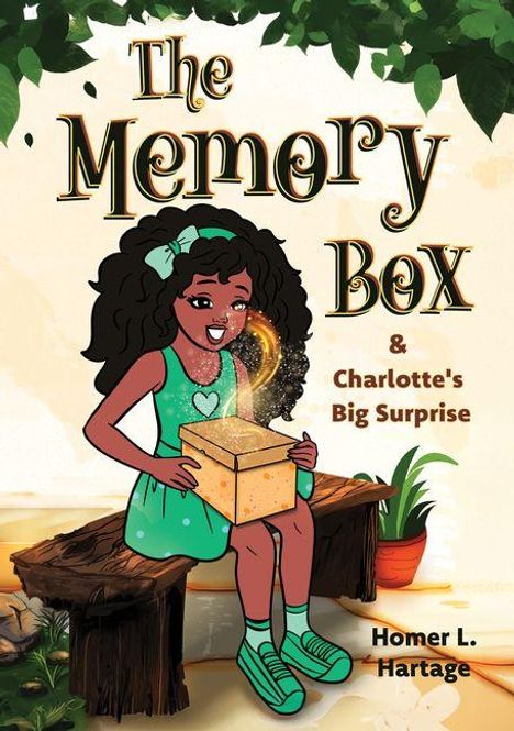 "The Memory Box & Charlotte's Big Surprise" von Homer L. Hartage. Ein Mädchen öffnet eine leuchtende Box auf einer Bank.