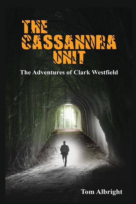 Tom Albright: The Cassandra Unit, Buch