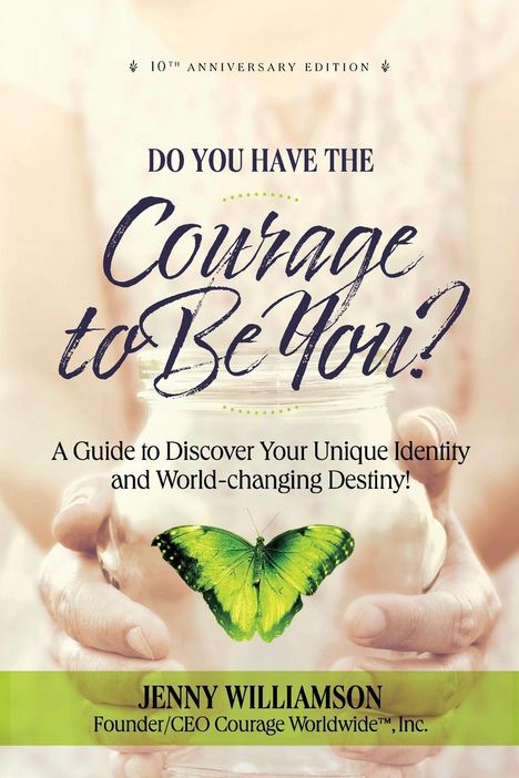 Jenny Williamson: Do You Have the Courage to Be You? 10th Anniversary Edition, Buch
