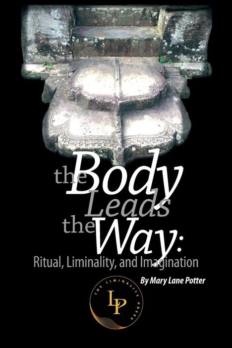 Mary Lane Potter: The Body Leads the Way, Buch