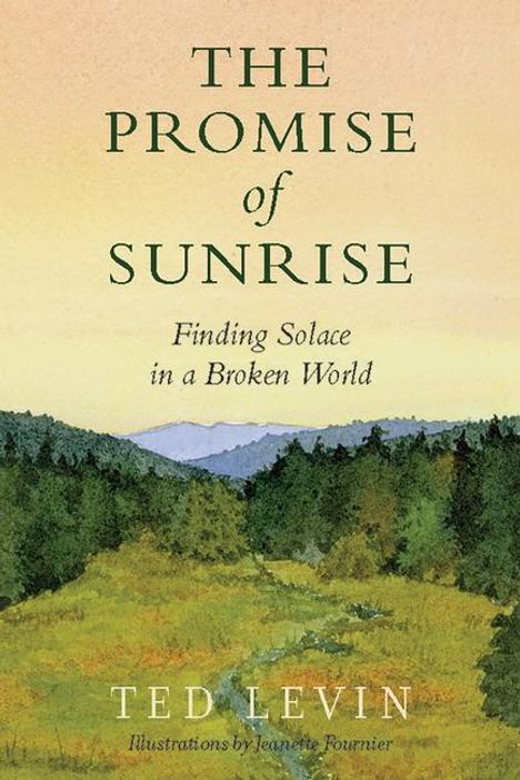 Ted Levin: The Promise of Sunrise, Buch