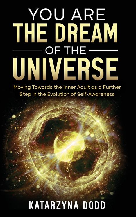 Katarzyna Dodd: You Are the Dream of the Universe, Buch