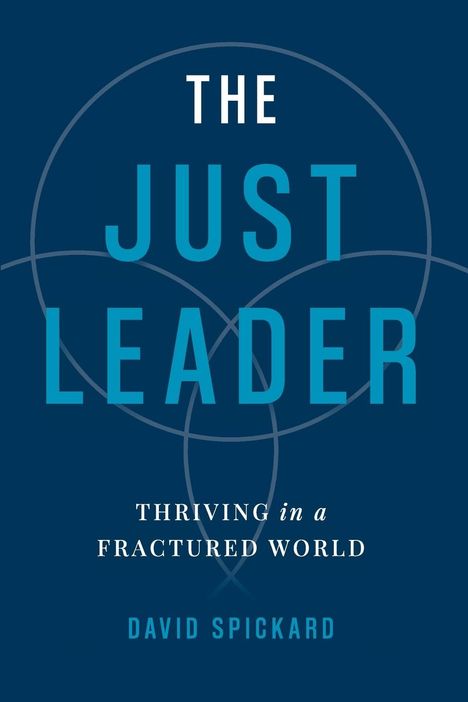 David Spickard: The Just Leader, Buch