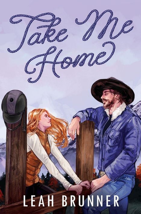 Text: "Take Me Home"; "Leah Brunner". Illustration: Frau und Mann an einem Holzzaun in ländlicher Umgebung.