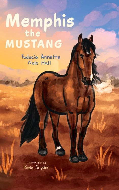 Fadocia Annette Nole Hall: Memphis the Mustang, Buch