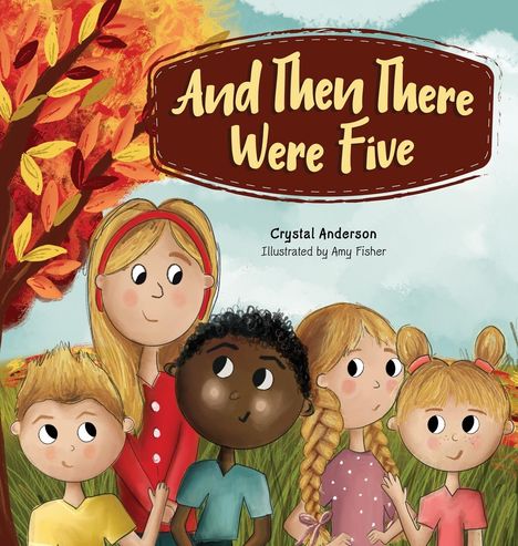 Crystal Anderson: And Then There Were Five, Buch