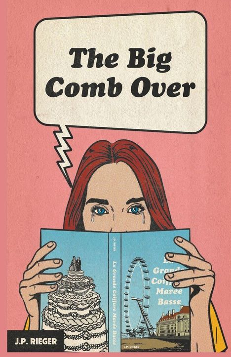 J. P. Rieger: The Big Comb Over, Buch