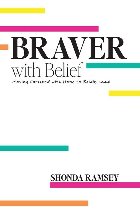 Shonda Ramsey: Braver with Belief, Buch