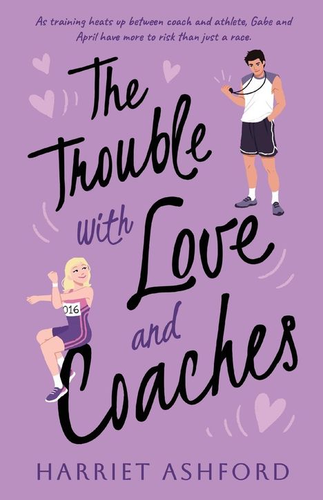 Harriet Ashford: The Trouble with Love and Coaches, Buch