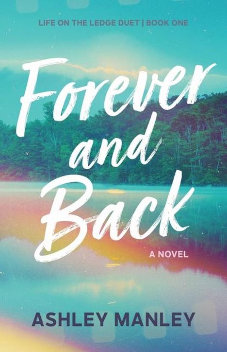 Ashley Manley: Forever and Back, Buch