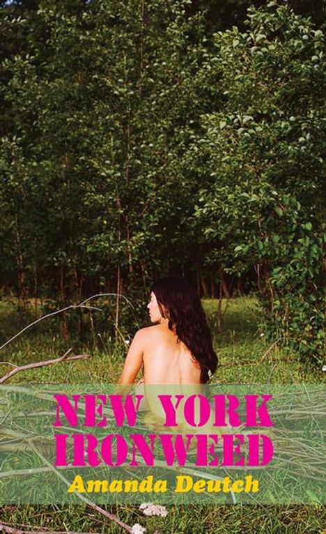 Amanda Deutch: New York Ironweed, Buch