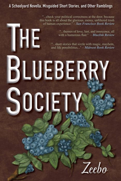 „The Blueberry Society“ steht in großen Buchstaben. Illustration von Blaubeeren und Blättern darunter. Autor: Zeebo.