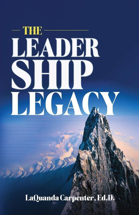 Laquanda Carpenter: The Leadership Legacy, Buch
