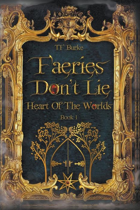 Tf Burke: Faeries Don't Lie, Buch