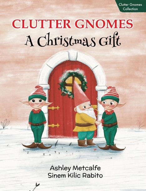 Ashley Metcalfe: Clutter Gnomes, Buch