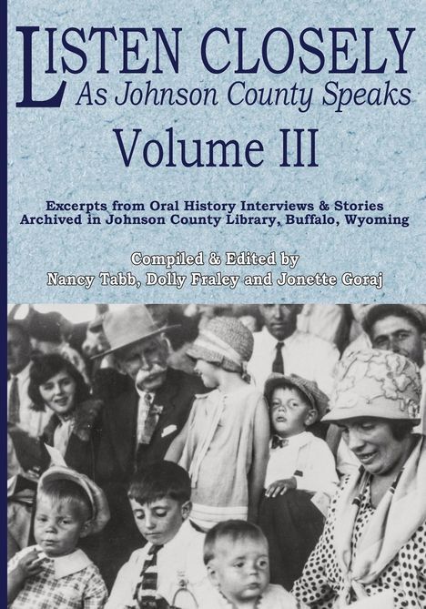 Listen Closely as Johnson County Speaks - Vol. 3, Buch