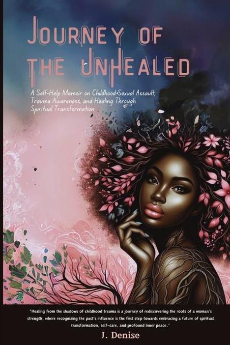 J. Denise: Journey of the Unhealed, Buch