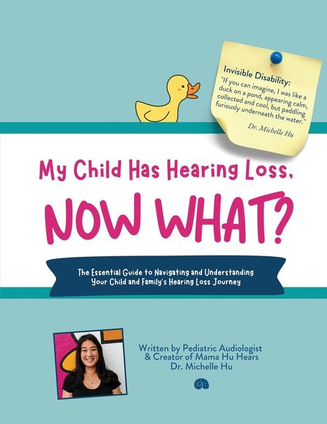 Michelle Hu: My Child Has Hearing Loss, Now What?, Buch