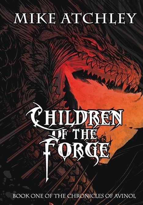 Mike Atchley: Children of the Forge, Buch