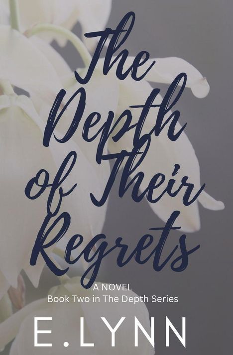 E. Lynn: The Depth of Their Regrets, Buch
