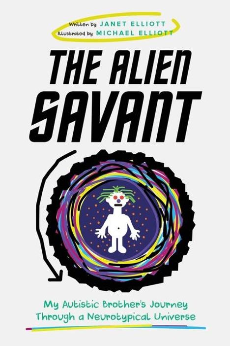 Janet Elliott: The Alien Savant, Buch