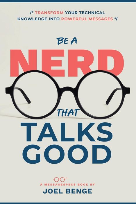 Joel Benge: Be A Nerd That Talks Good, Buch