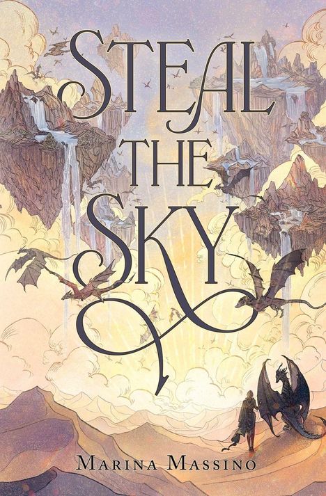 "Steal the Sky" in großen Buchstaben. Fantasievolle Illustration mit fliegenden Inseln, Wasserfällen, Drachen und einer Figur.
