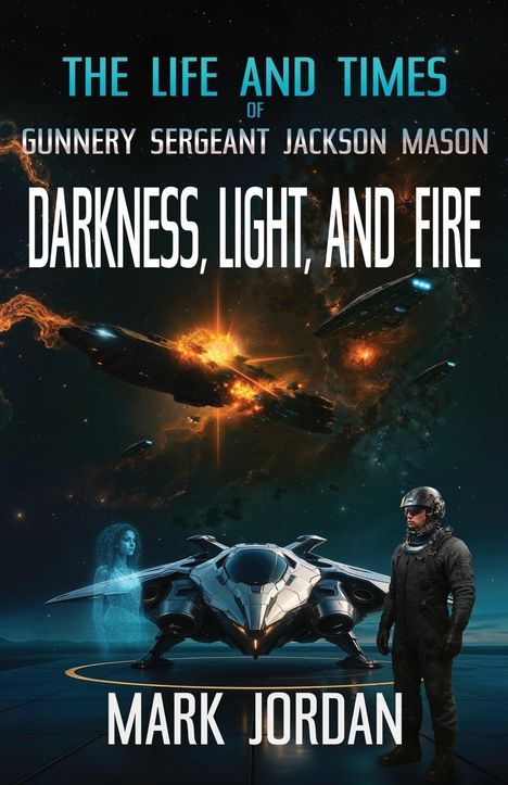 Mark Jordan: The Life and Times of Gunnery Sergeant Jackson Mason, Buch