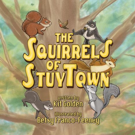 Kit Golden: The Squirrels of StuyTown, Buch