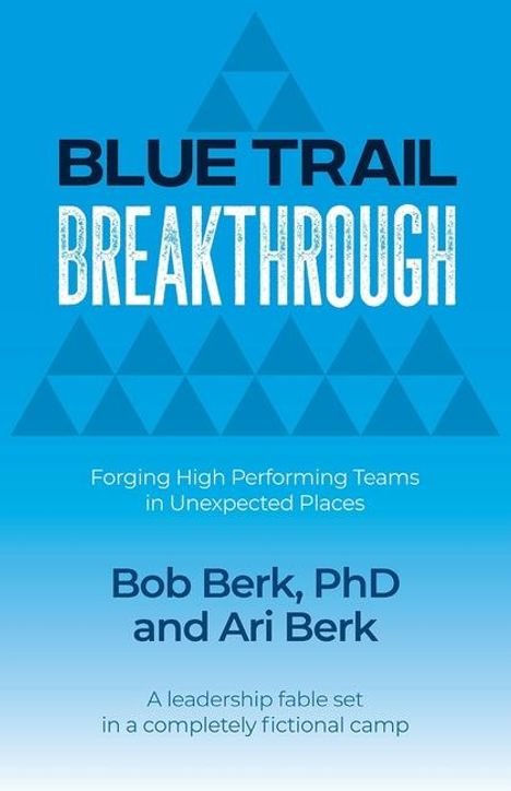 Bob Berk: Blue Trail Breakthrough, Buch