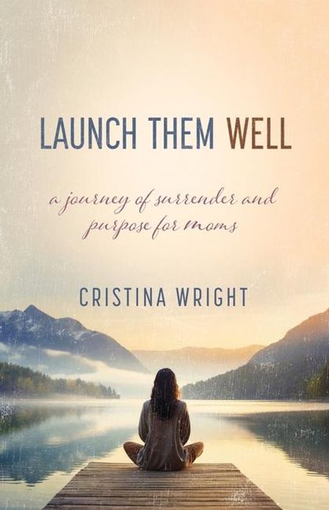 Cristina Wright: Launch Them Well, Buch