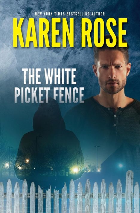 Karen Rose: The White Picket Fence, Buch