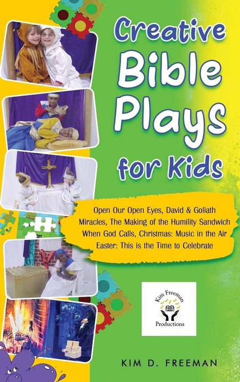 Kim D. Freeman: Creative Bible Plays for Kids, Buch