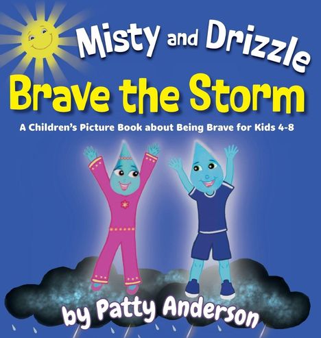 "Misty and Drizzle Brave the Storm" steht in großer Schrift. Zwei fröhliche Tropfengestalten auf Wolken, eine Sonne lächelt.