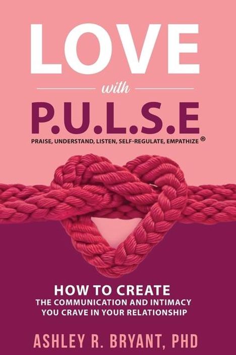 Ashley Bryant: Love with PULSE, Buch