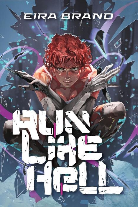 Eira Brand: Run Like Hell, Buch