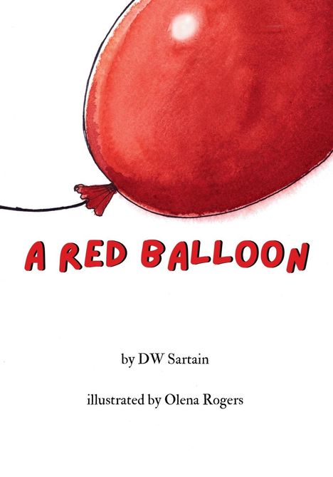 Dw Sartain: A Red Balloon, Buch