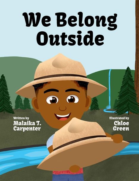 'We Belong Outside' steht oben. Unten: 'Written by Malaika T. Carpenter', 'Illustrated by Chloe Green'. Illustration von Kind mit Hut.