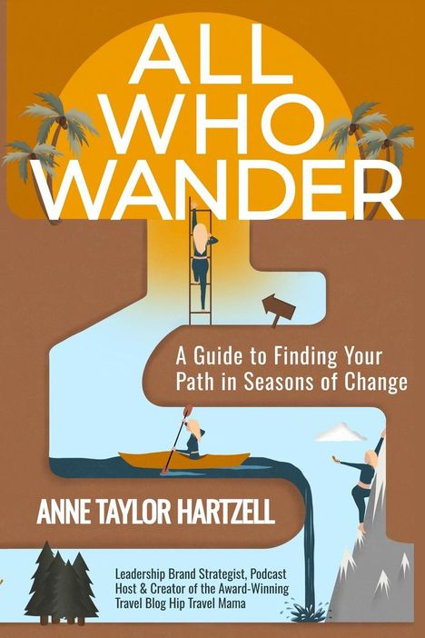 Anne Taylor Hartzell: All Who Wander, Buch