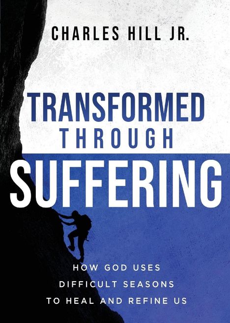 "TRANSFORMED THROUGH SUFFERING" von Charles Hill Jr. zeigt Silhouette eines Bergsteigers an einer Felswand.