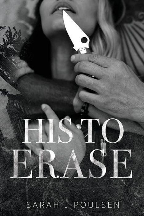 Sarah J Poulsen: His To Erase, Buch