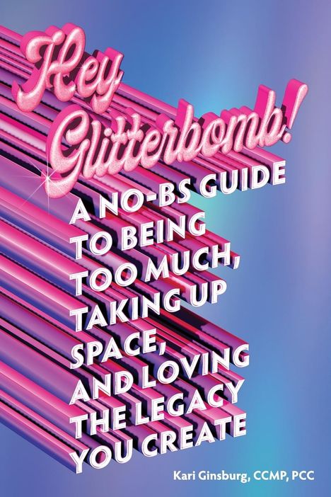 Kari Ginsburg: Hey Glitterbomb!, Buch