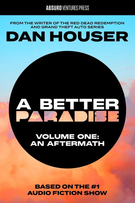 Dan Houser: A Better Paradise, Buch