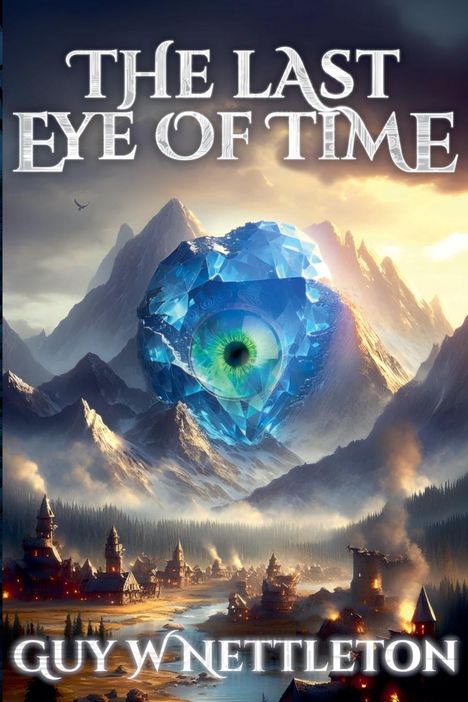 Guy W Nettleton: The Last Eye of Time, Buch