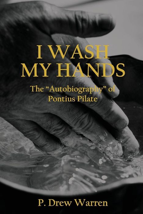 P Drew Warren: I Wash My Hands, Buch